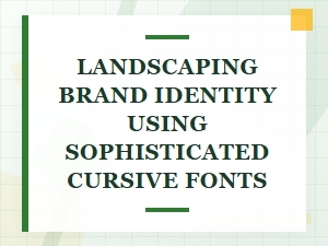 Crafting Elegant Brand Identity with Sophisticated Cursive Fonts