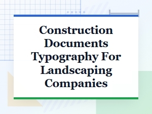 Clear Typography for Construction Documents